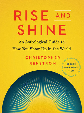 Rise and Shine astrological guide